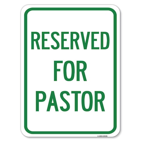 Signmission Reserved for Pastor Heavy-Gauge Aluminum Rust Proof Parking Sign, 18" x 24", A-1824-23186 A-1824-23186